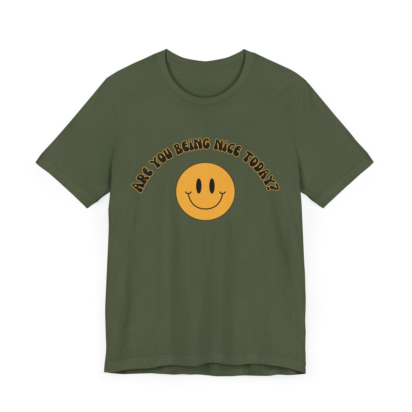 Are You Being Nice Today? Unisex Jersey Short Sleeve Tee