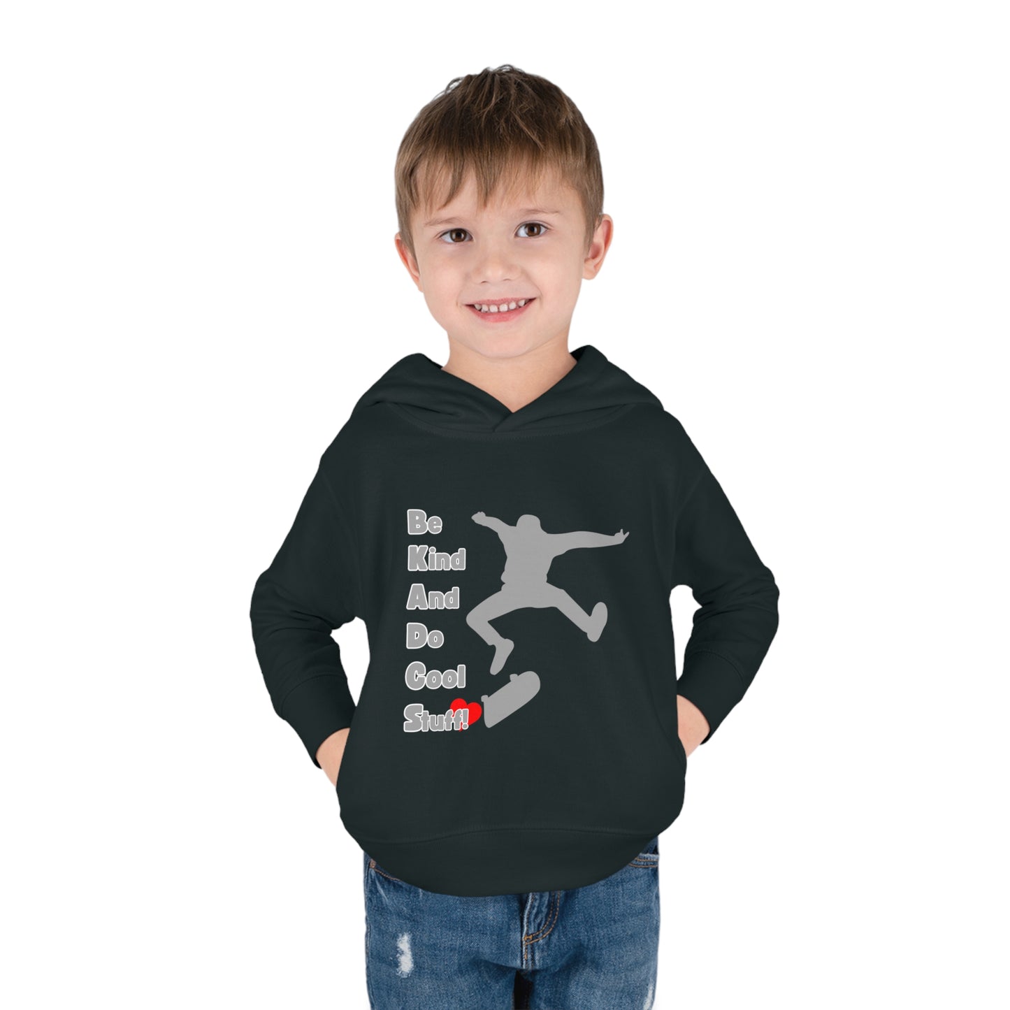 Be Kind And Do Cool Stuff! Skater Toddler Pullover Fleece Hoodie