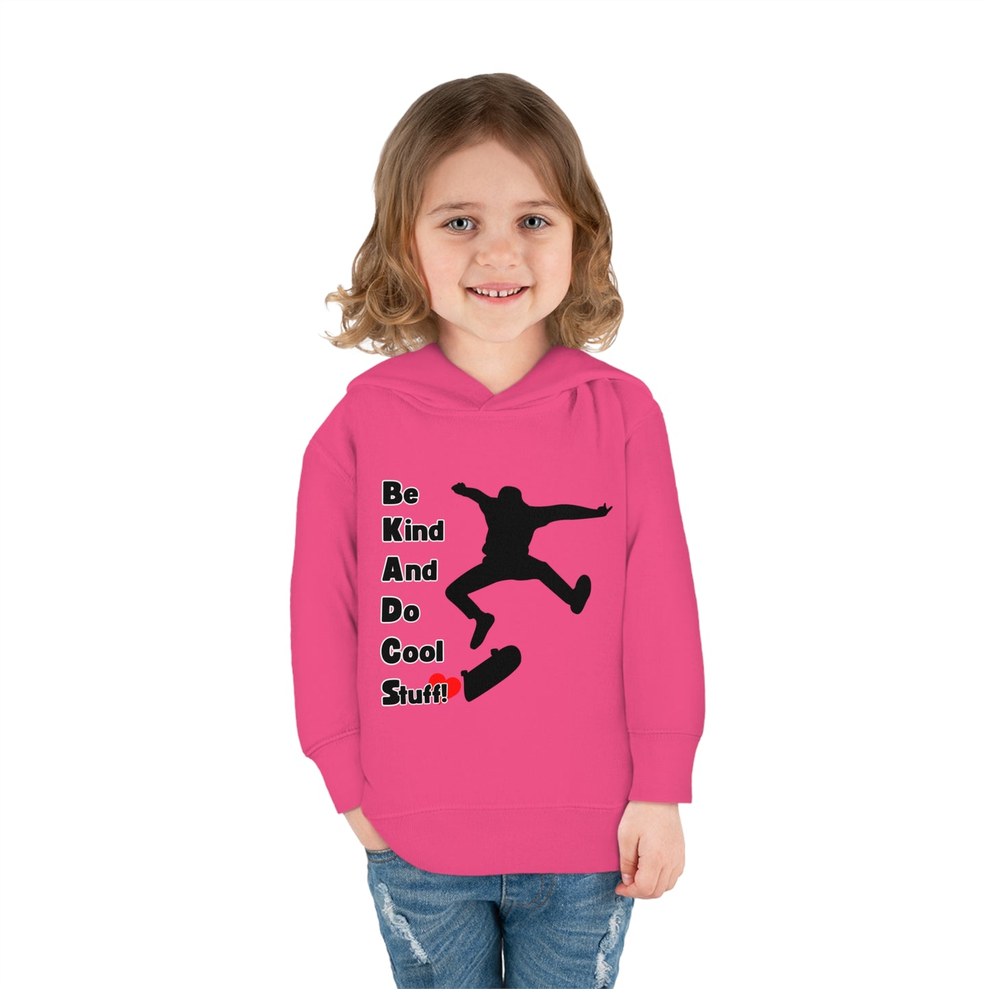Be Kind And Do Cool Stuff! Skater Toddler Pullover Fleece Hoodie