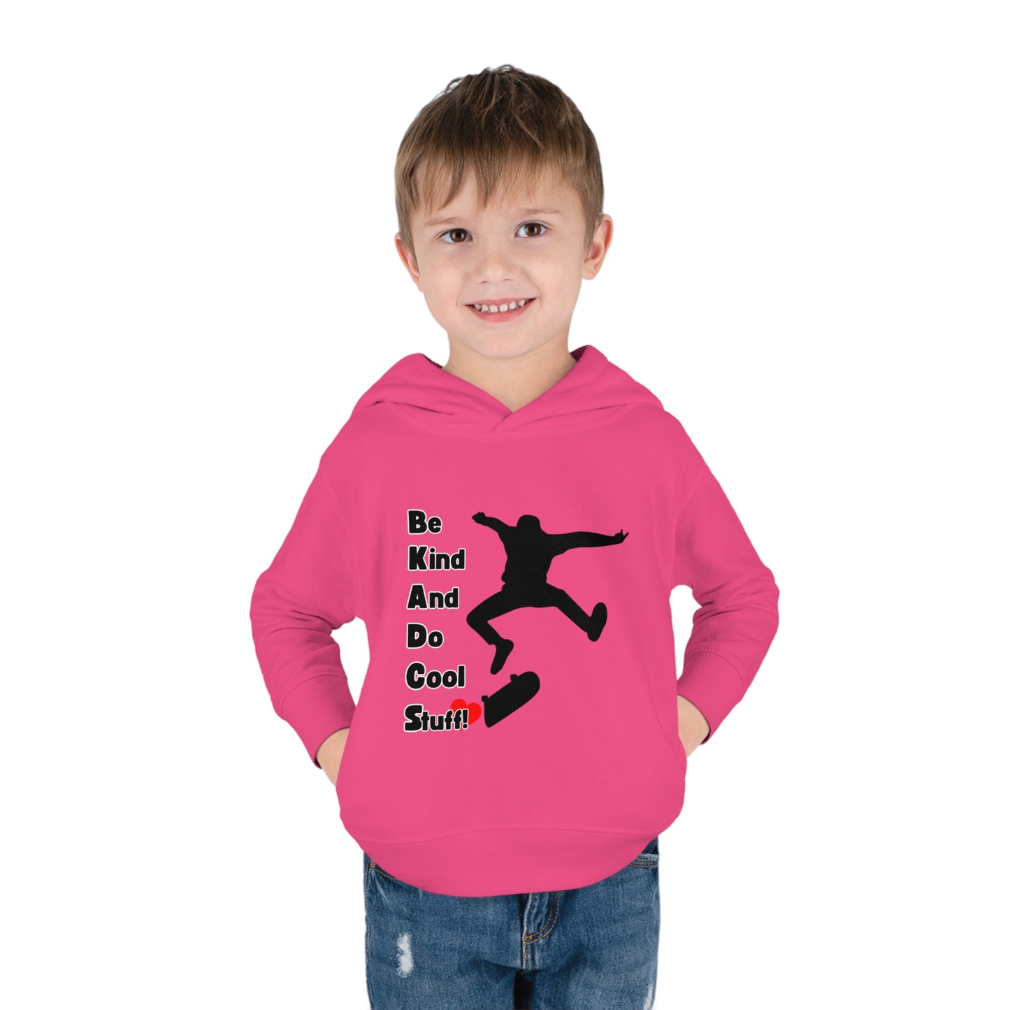 Be Kind And Do Cool Stuff! Skater Toddler Pullover Fleece Hoodie
