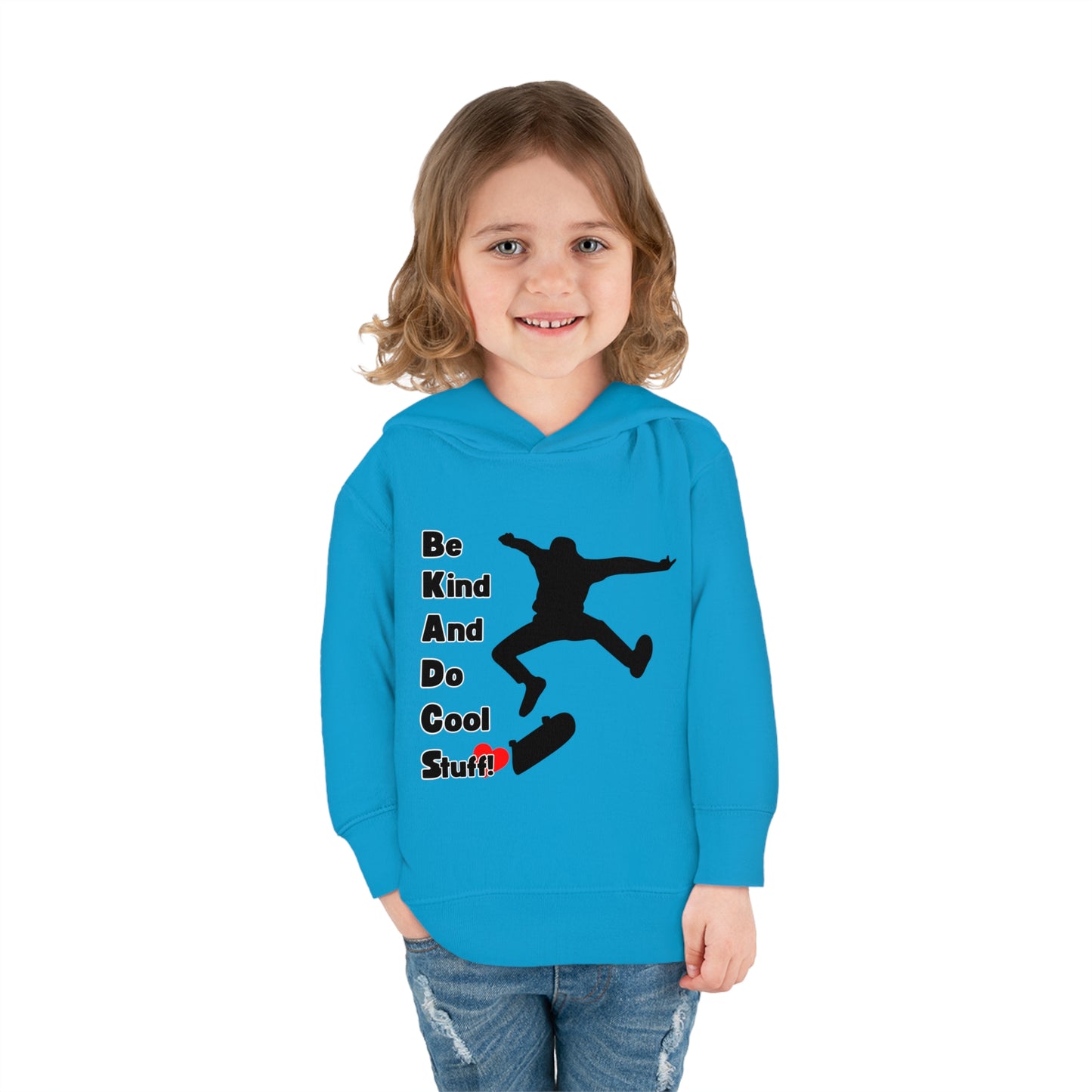 Be Kind And Do Cool Stuff! Skater Toddler Pullover Fleece Hoodie