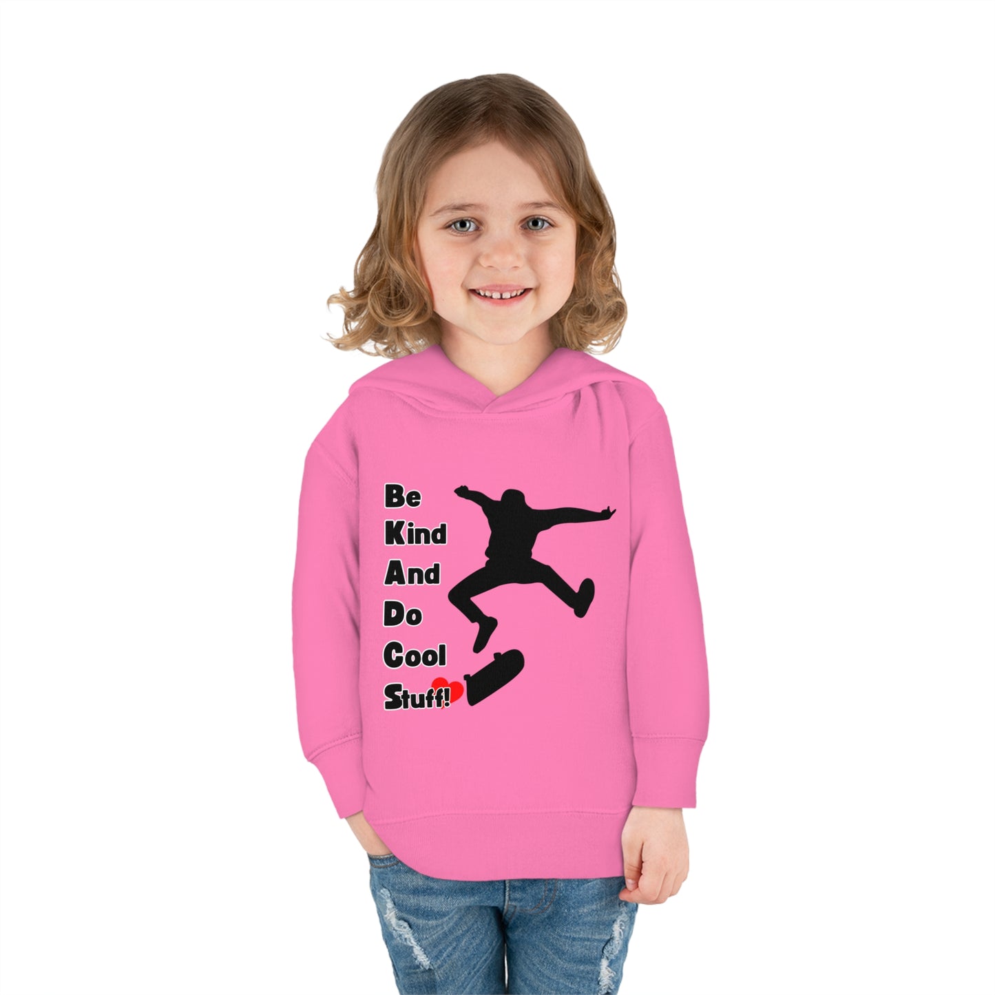 Be Kind And Do Cool Stuff! Skater Toddler Pullover Fleece Hoodie