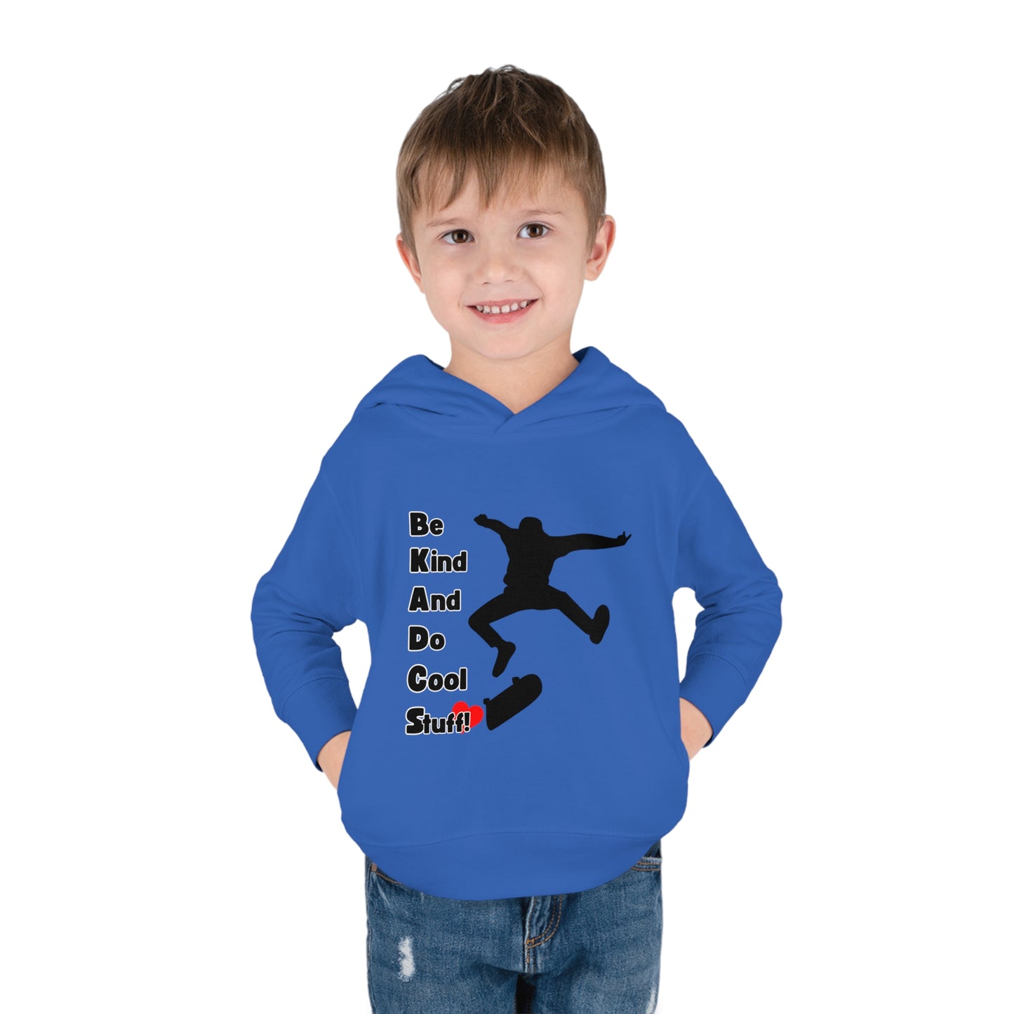 Be Kind And Do Cool Stuff! Skater Toddler Pullover Fleece Hoodie