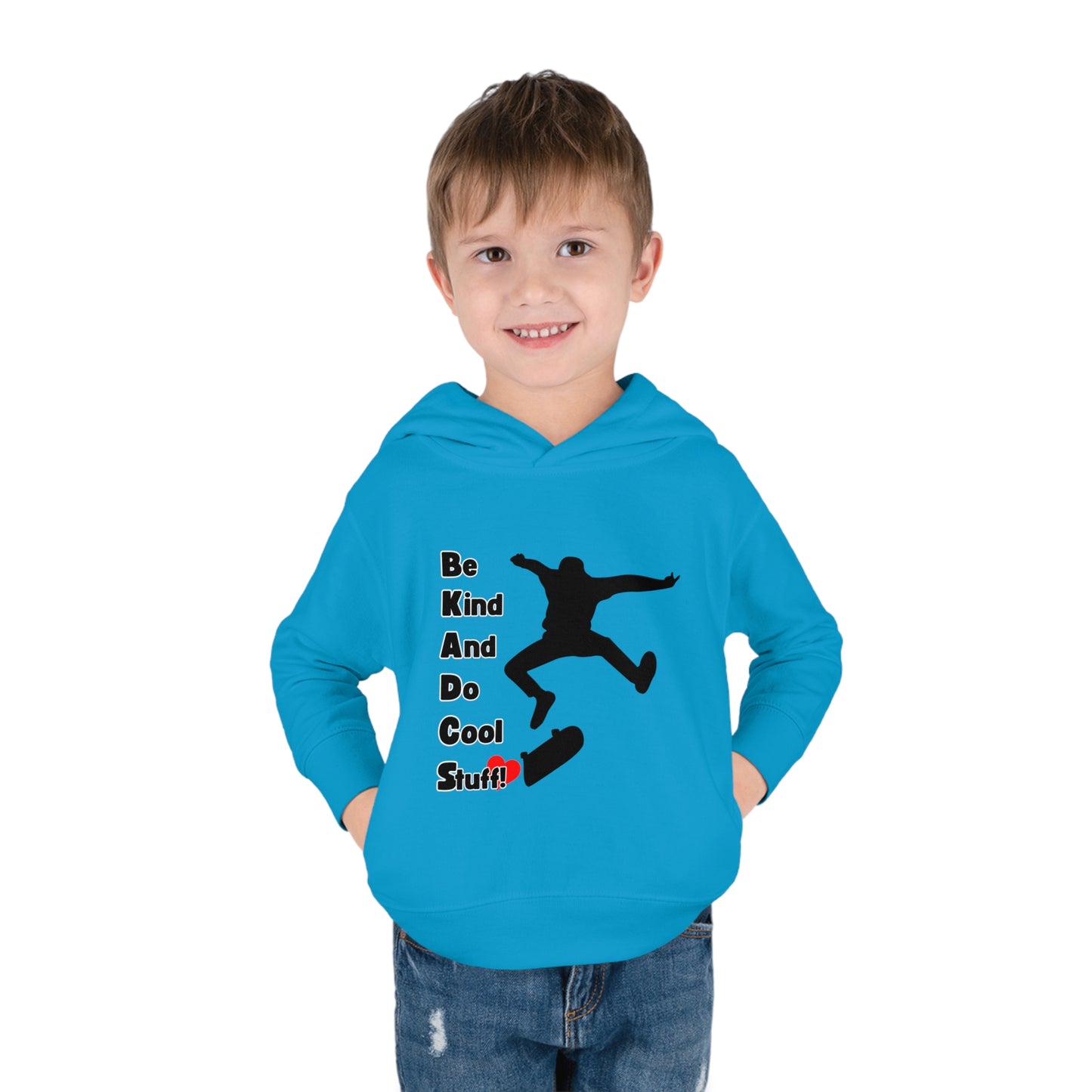 Be Kind And Do Cool Stuff! Skater Toddler Pullover Fleece Hoodie