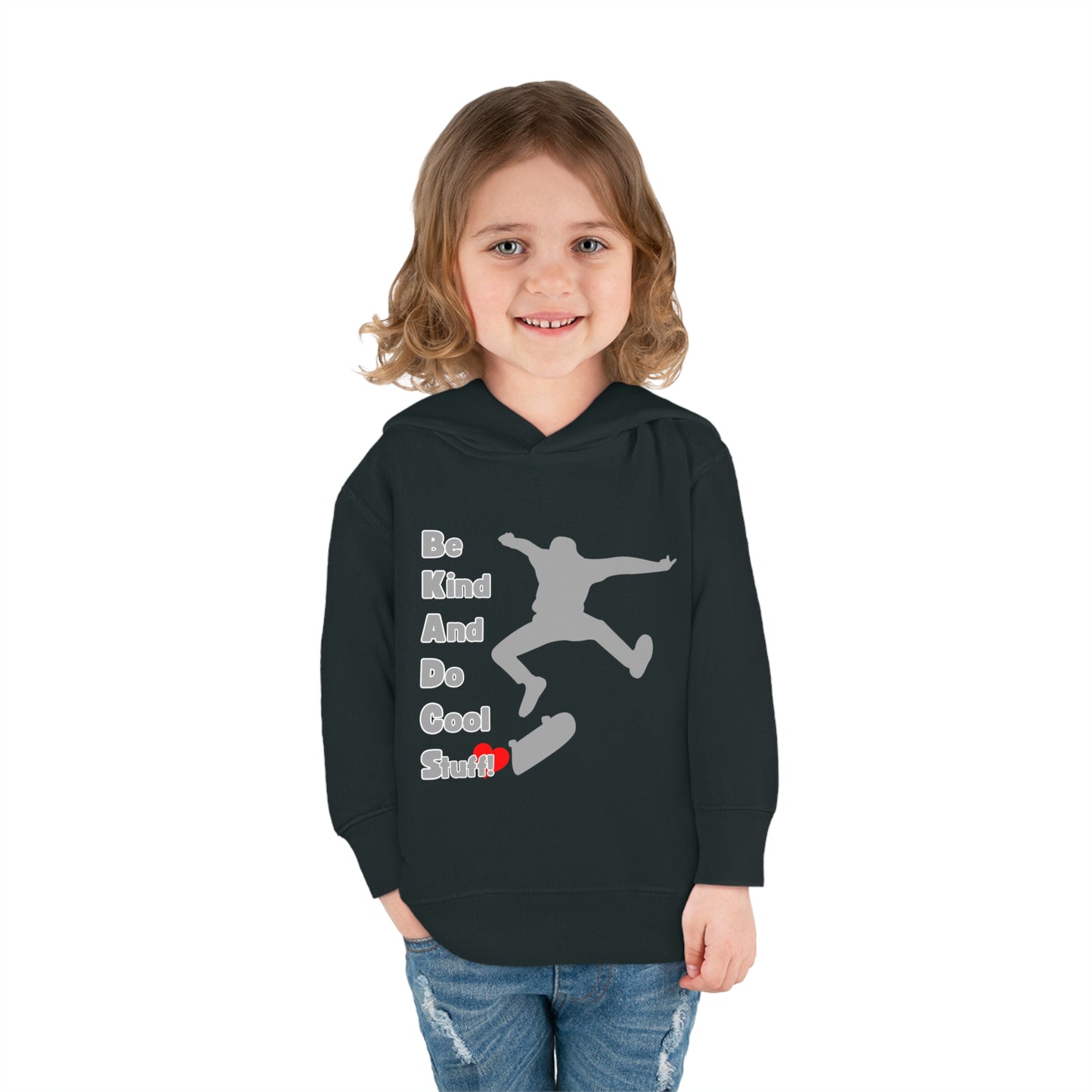 Be Kind And Do Cool Stuff! Skater Toddler Pullover Fleece Hoodie