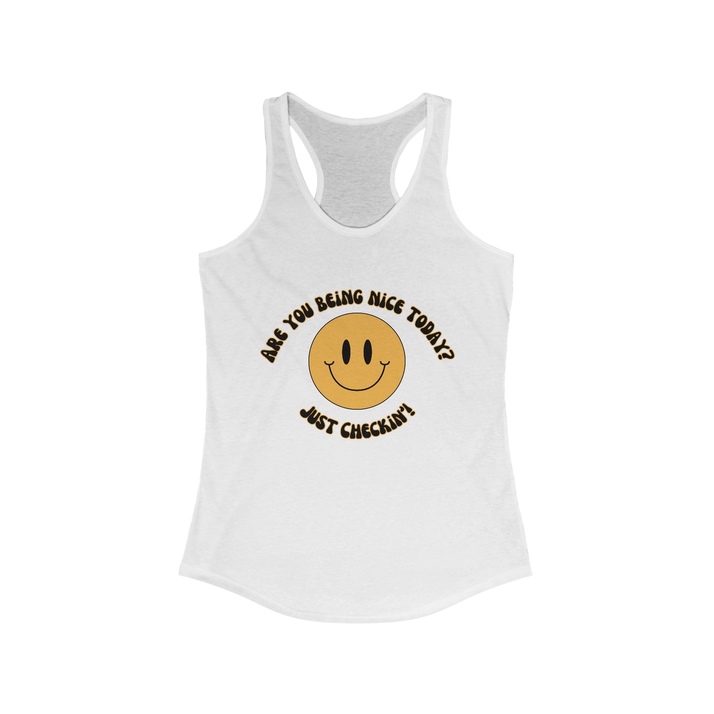 Are you being nice today? Slim fit - Women's Ideal Racerback Tank