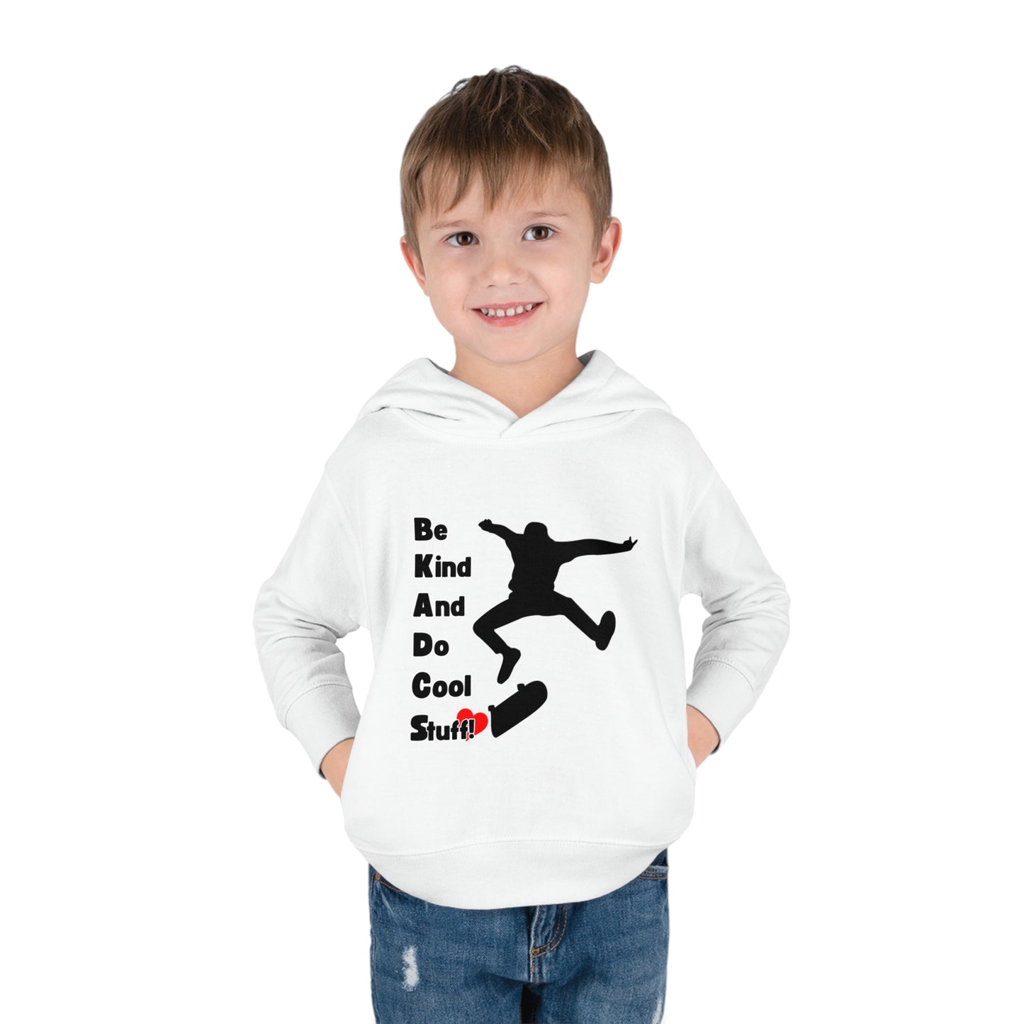 Be Kind And Do Cool Stuff! Skater Toddler Pullover Fleece Hoodie