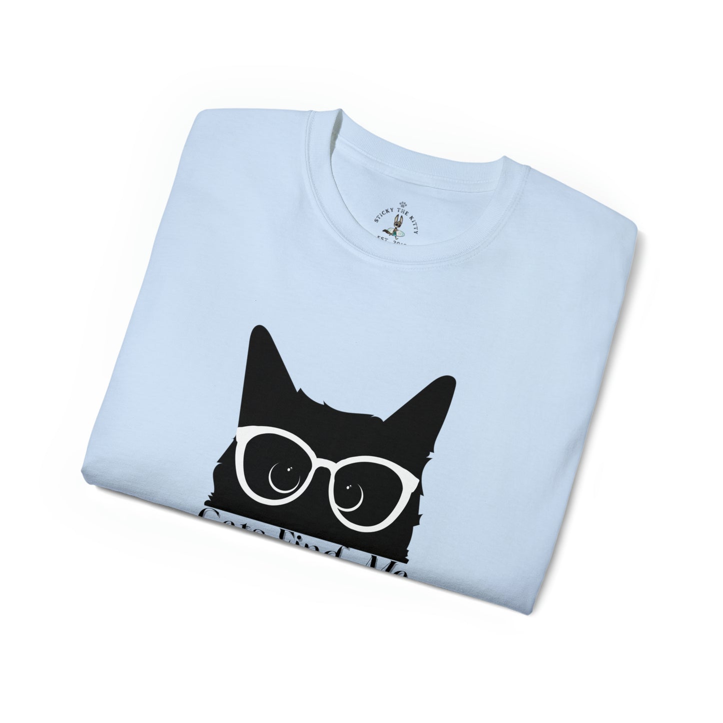 Cats Find, Me Ultra Soft Cotton Tee