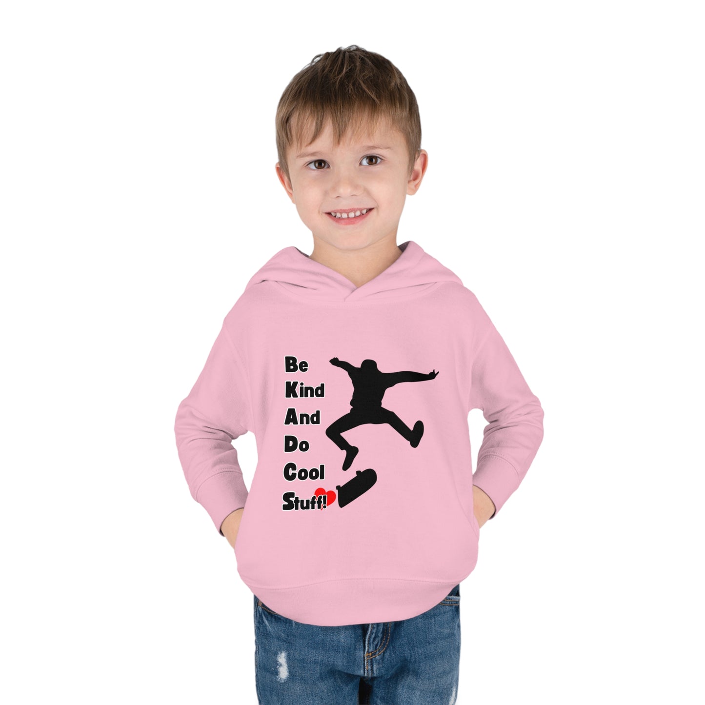 Be Kind And Do Cool Stuff! Skater Toddler Pullover Fleece Hoodie