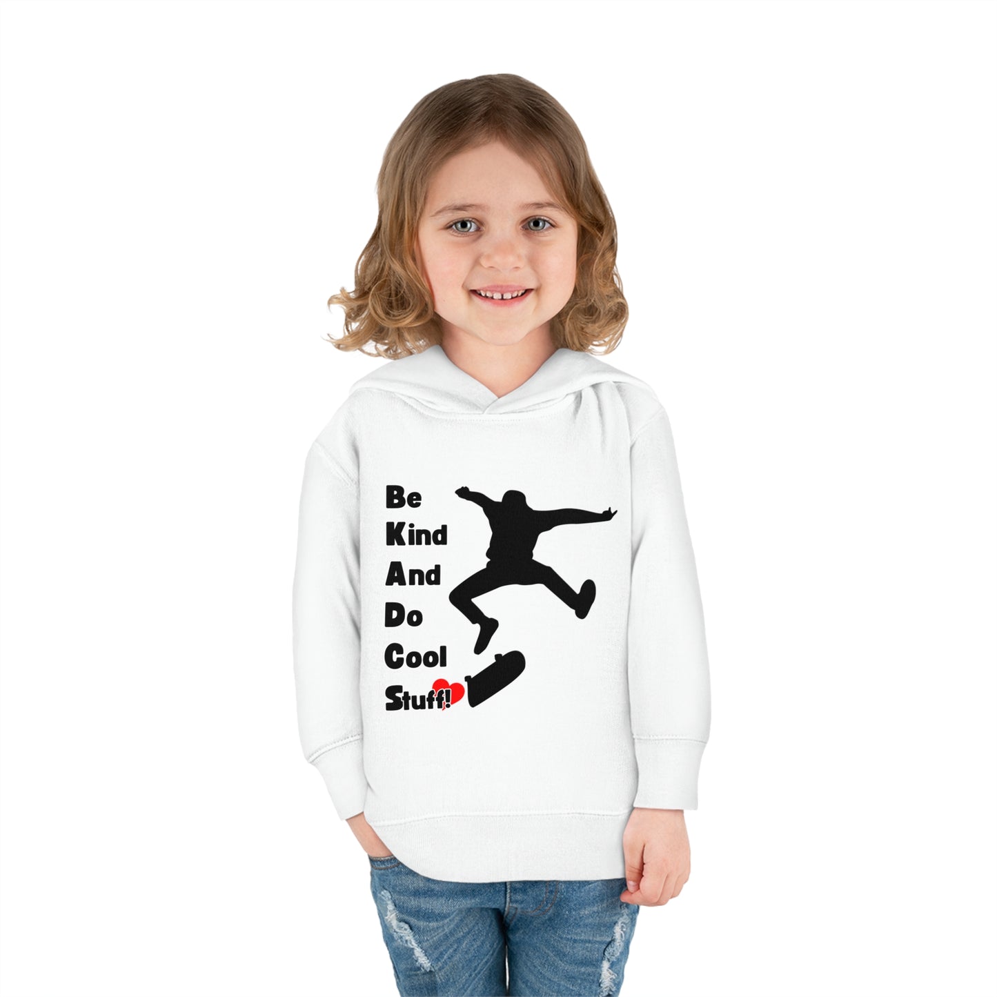 Be Kind And Do Cool Stuff! Skater Toddler Pullover Fleece Hoodie