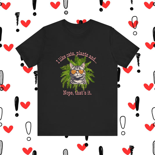 Cat Lady - Cats, plants and... Super soft Unisex Jersey Short Sleeve Tee