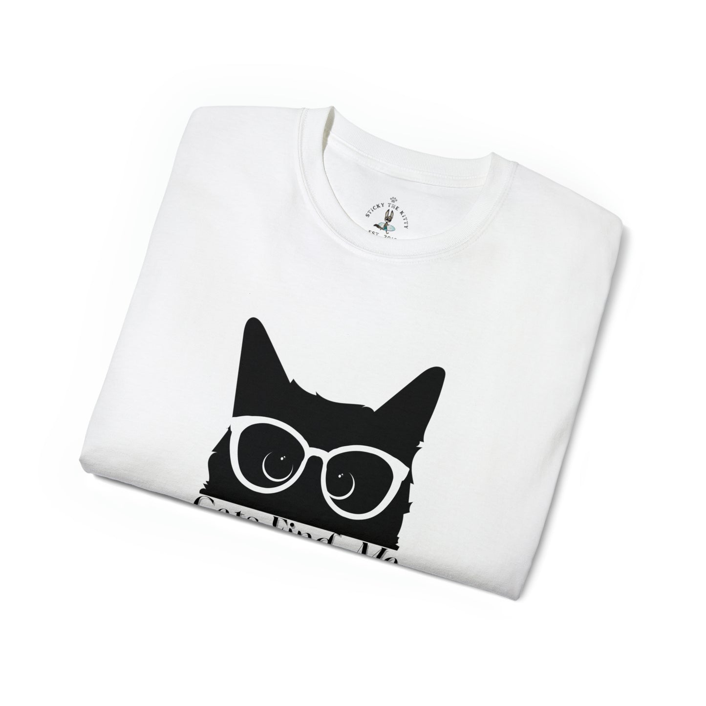 Cats Find, Me Ultra Soft Cotton Tee