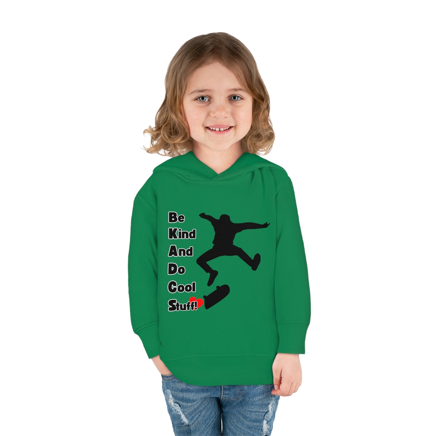 Be Kind And Do Cool Stuff! Skater Toddler Pullover Fleece Hoodie