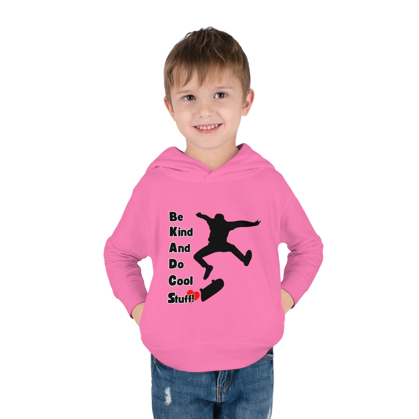 Be Kind And Do Cool Stuff! Skater Toddler Pullover Fleece Hoodie
