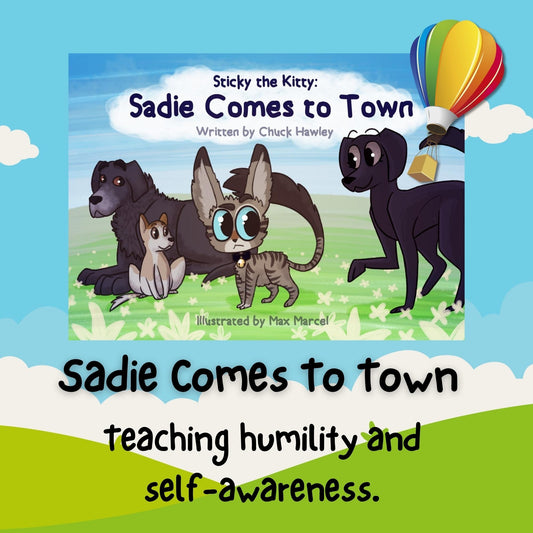 Sticky the Kitty, Volume 2; Sadie Comes To Town
