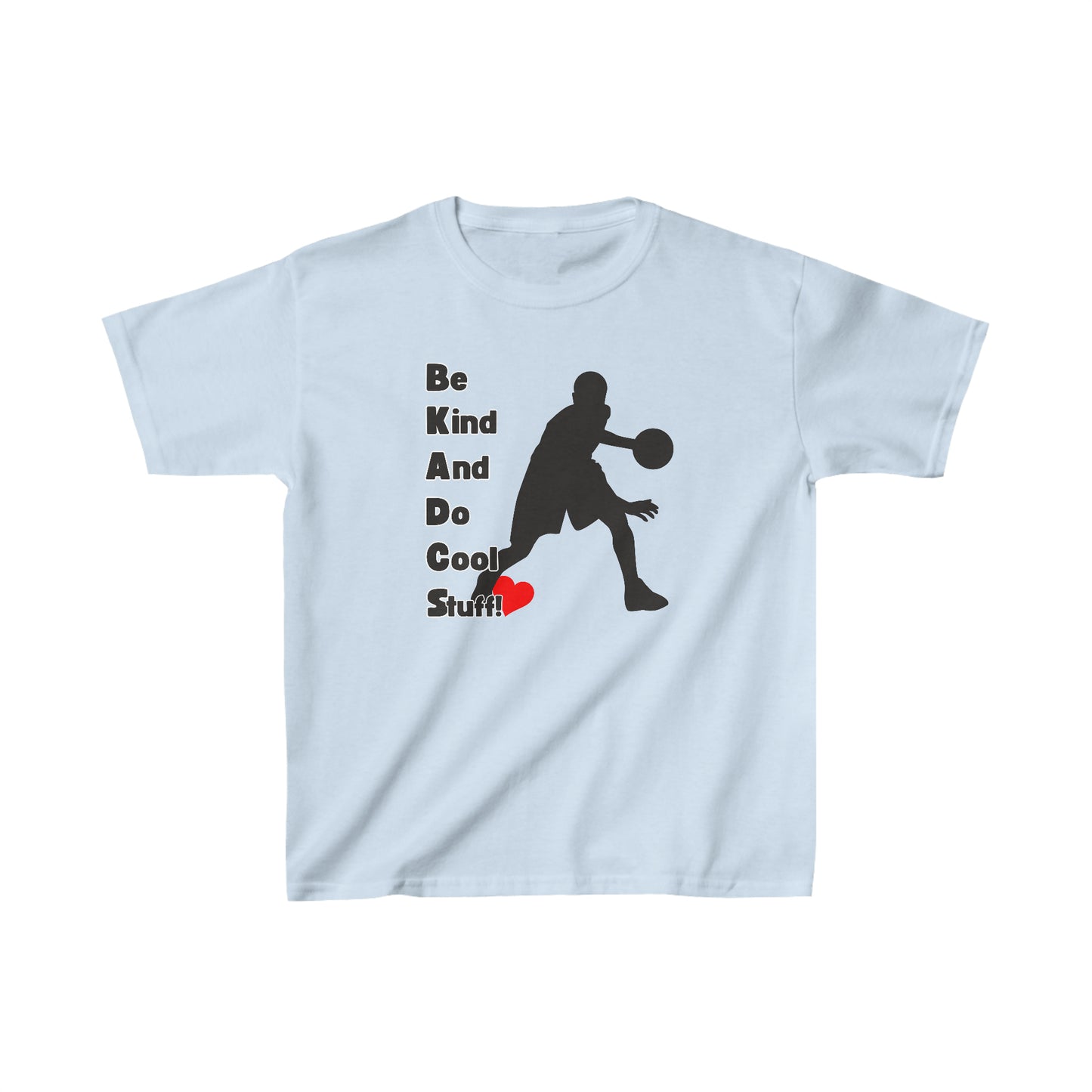 Be Kind And Do Cool Stuff - Basketball Kids Heavy Cotton™ Tee