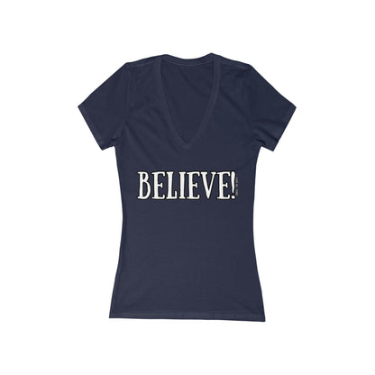 Believe! - Women's Deep V-Neck Tee