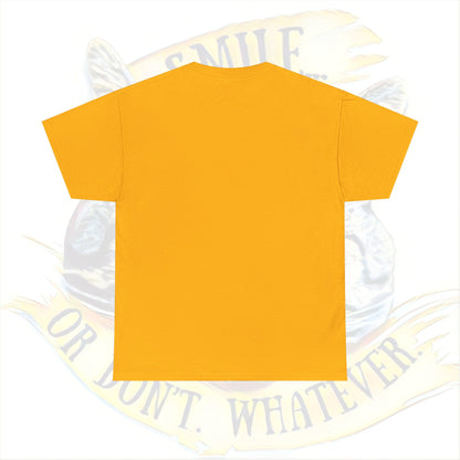 Smile... or Don't - Super soft 100% Cotton Tee (no arm or side seams for our touch sensitive friends)