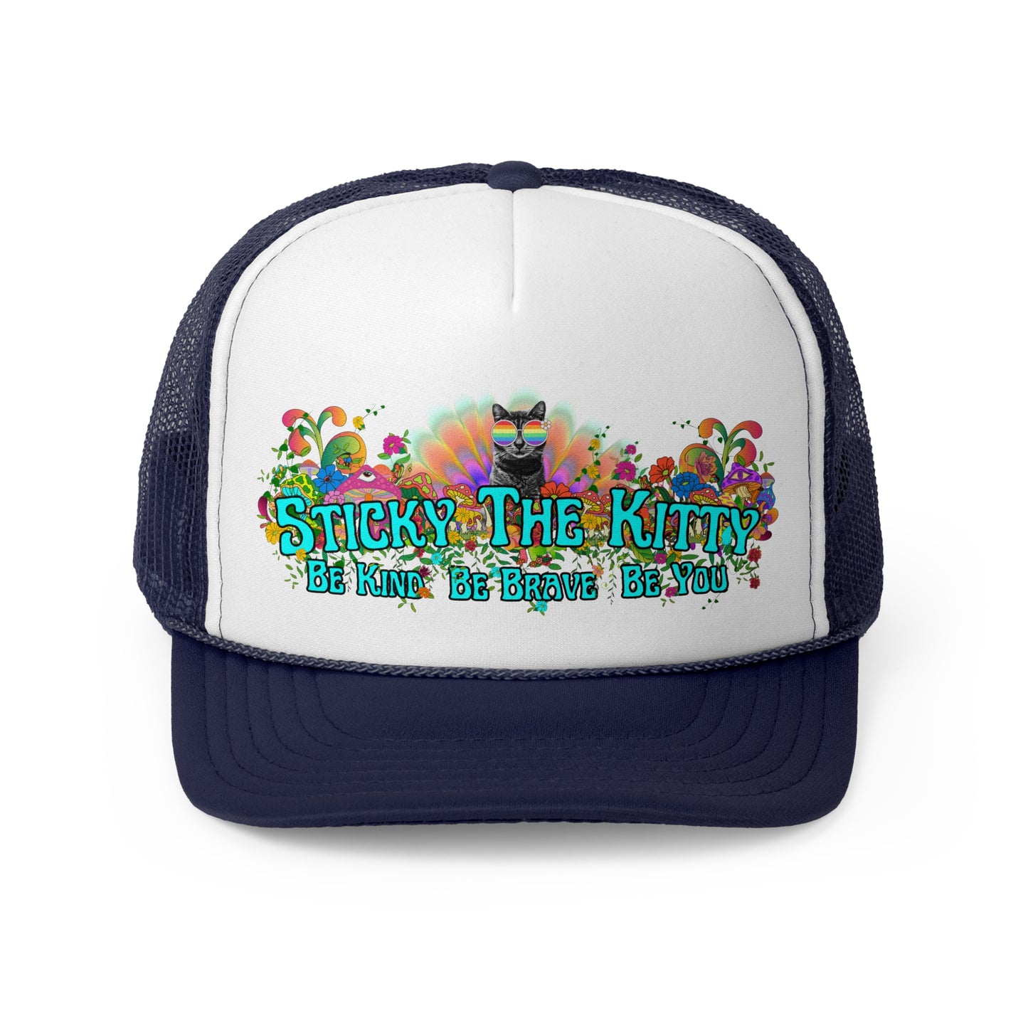 Sticky the Kitty Trucker Cap - Be Kind, Be Brave, Be You
