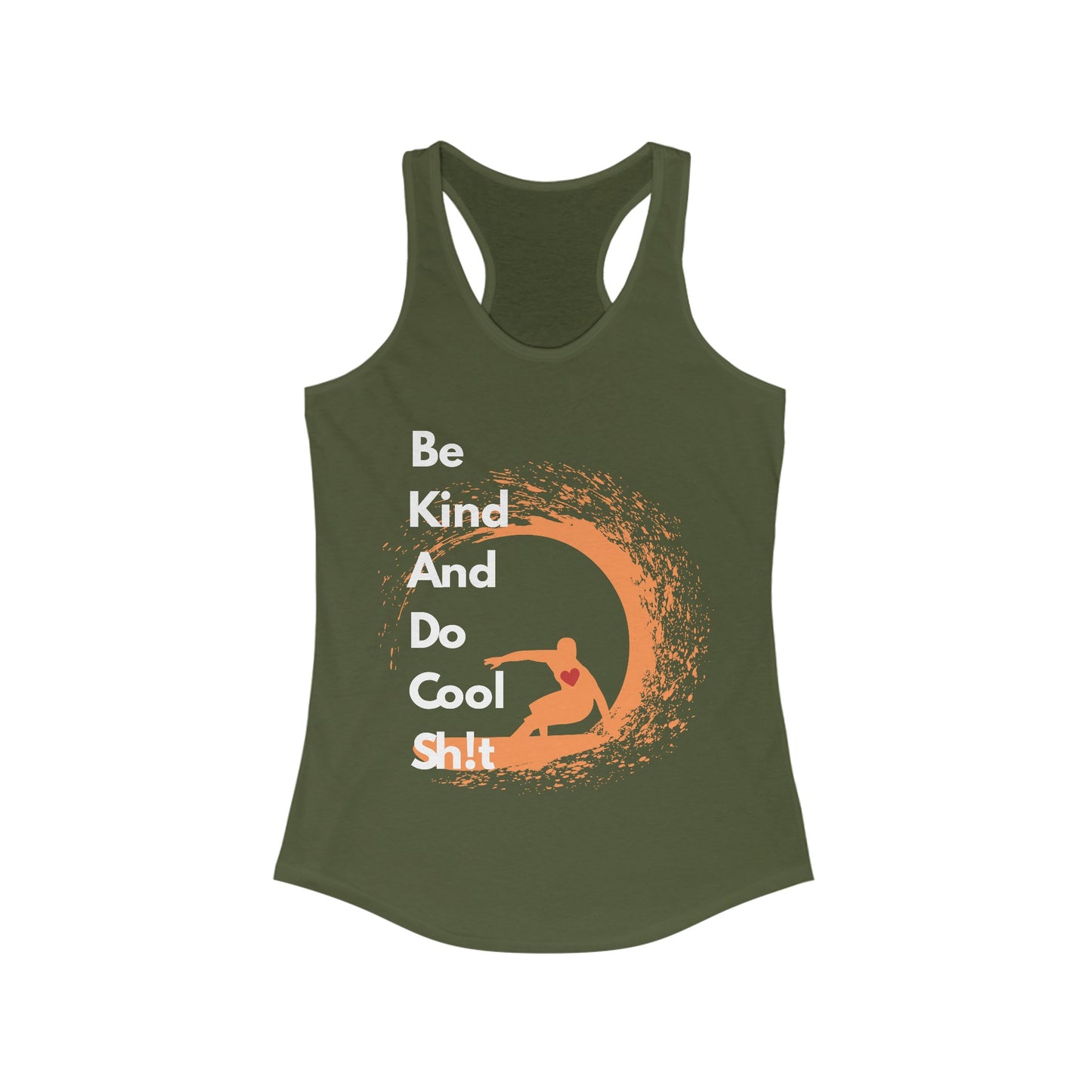 Be Kind And Do Cool Sh!t - Backside Pipe- Women's Ideal Racerback Tank