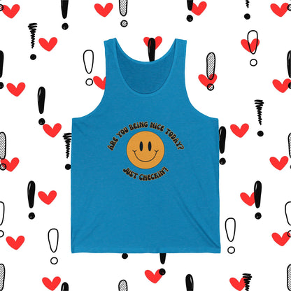 Are you being nice today? Real Fit Unisex Jersey Tank