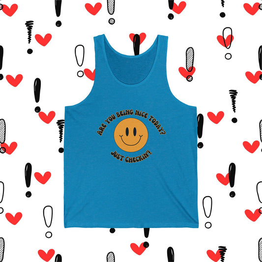 Are you being nice today? Real Fit Unisex Jersey Tank