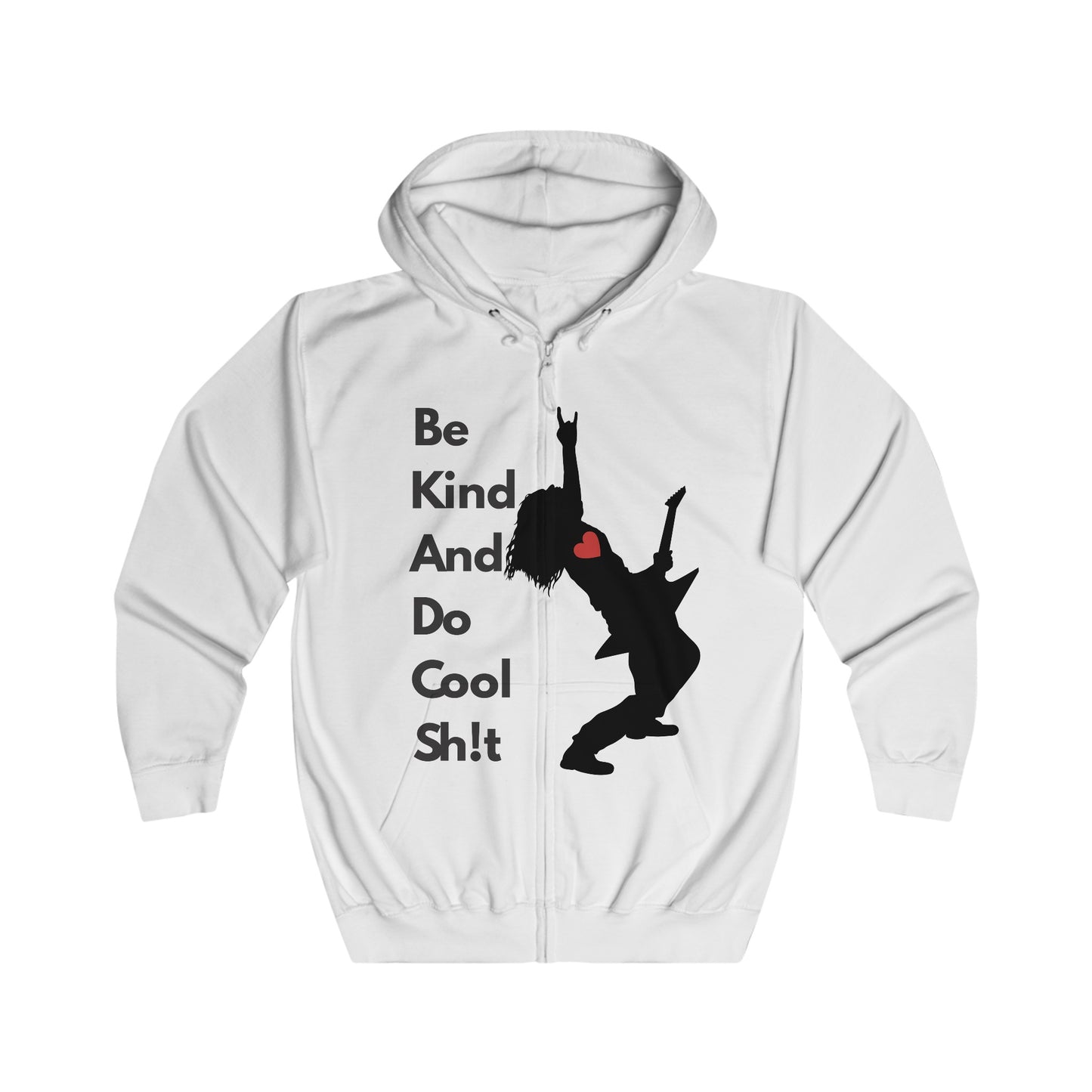 Be Kind And Do Cool Sh!t - Rocker -Unisex Full Zip Hoodie