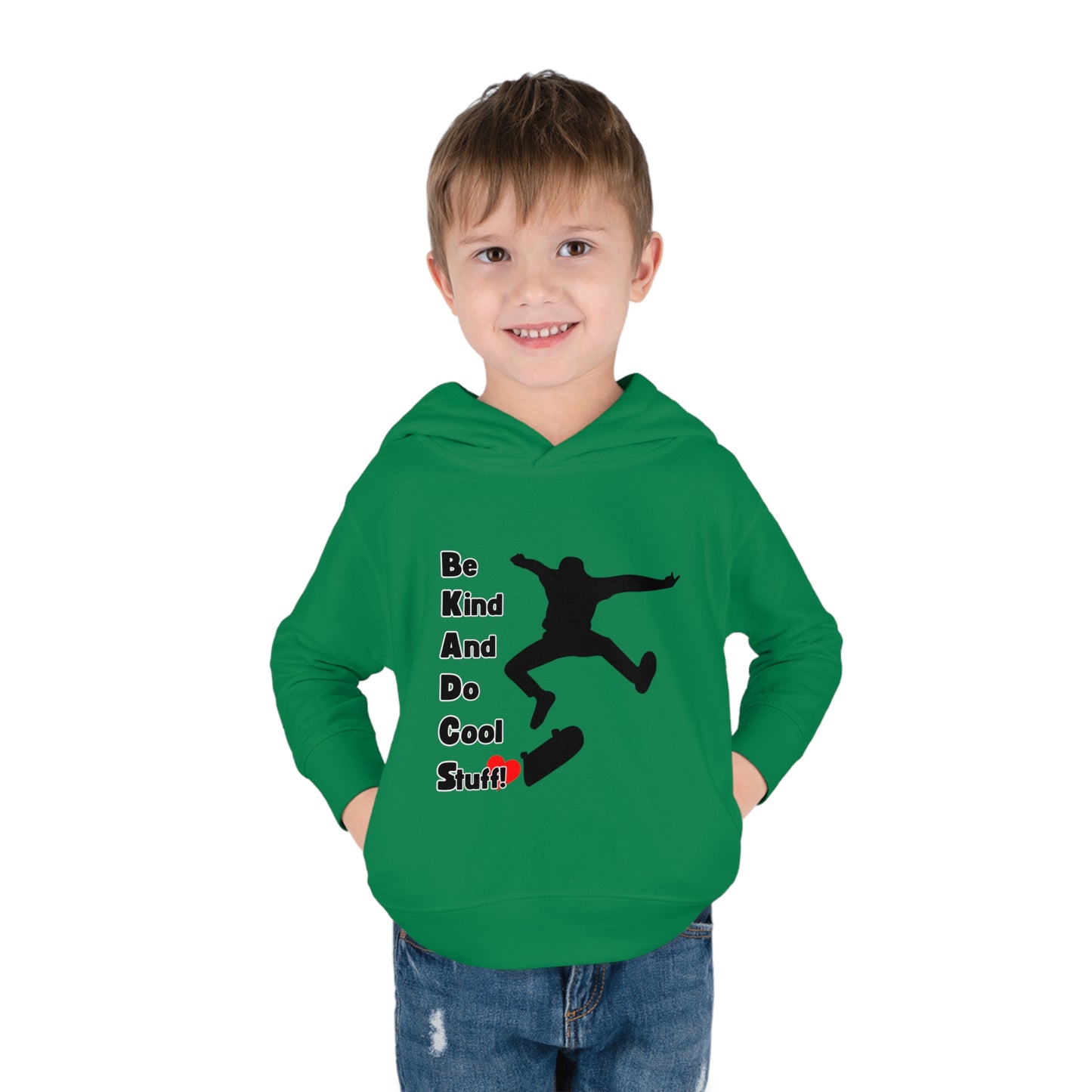 Be Kind And Do Cool Stuff! Skater Toddler Pullover Fleece Hoodie
