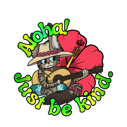 Aloha! Just be kind. Sticker!