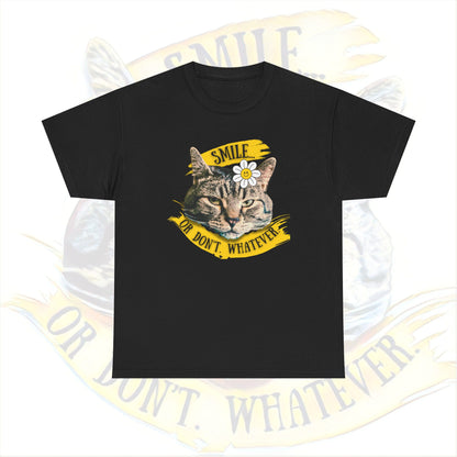 Smile... or Don't - Super soft 100% Cotton Tee (no arm or side seams for our touch sensitive friends)