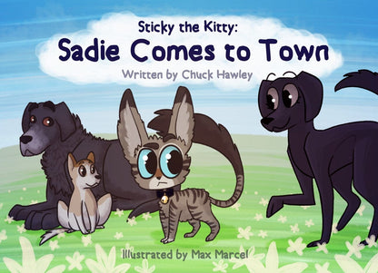 Sticky the Kitty, Volume 2; Sadie Comes To Town