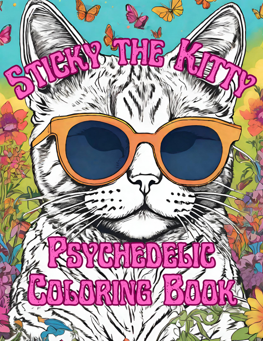 Sticky the Kitty - Psychedelic Coloring Book w/ ALL the goodies! (Presale-ships 4/28/24)